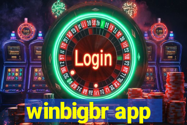 winbigbr app